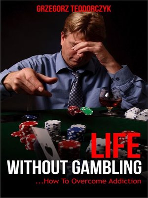 cover image of Life Without Gambling
